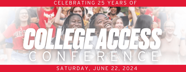 Photo of students smiling and cheering with a text overlay saying "Celebrating 25 years of College Access Conference, Saturday, June 22, 2024"